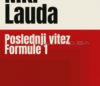 NIKI LAUDA: Posljednji vitez Formule 1